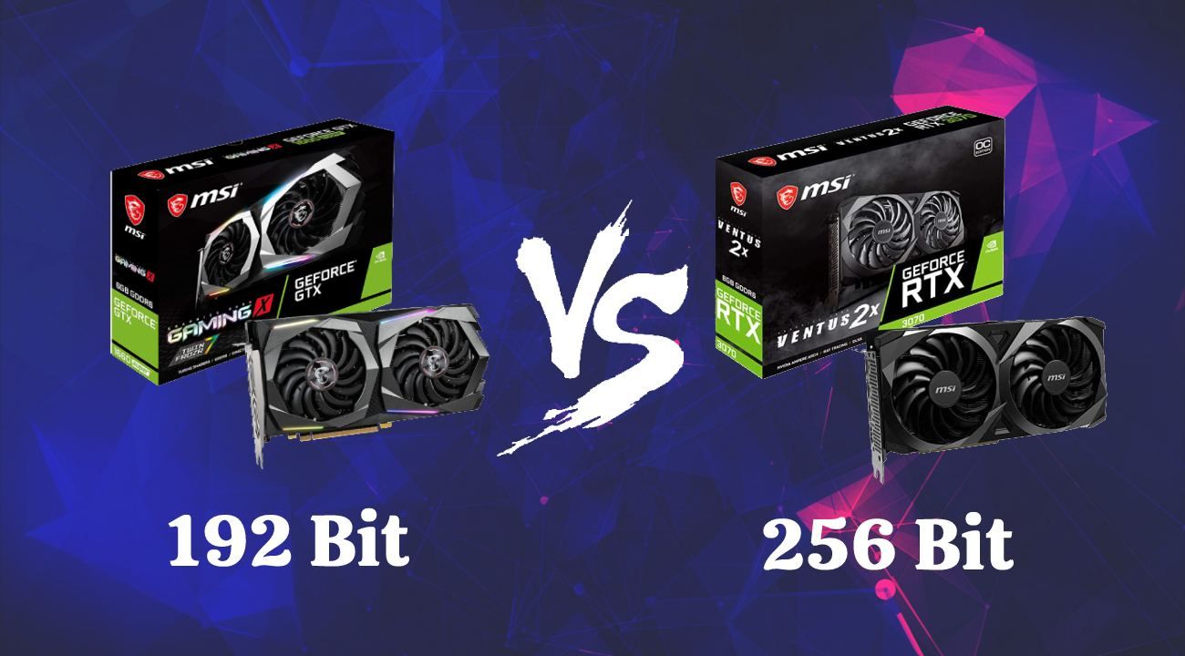 192-Bit vs 256-Bit Graphics Card