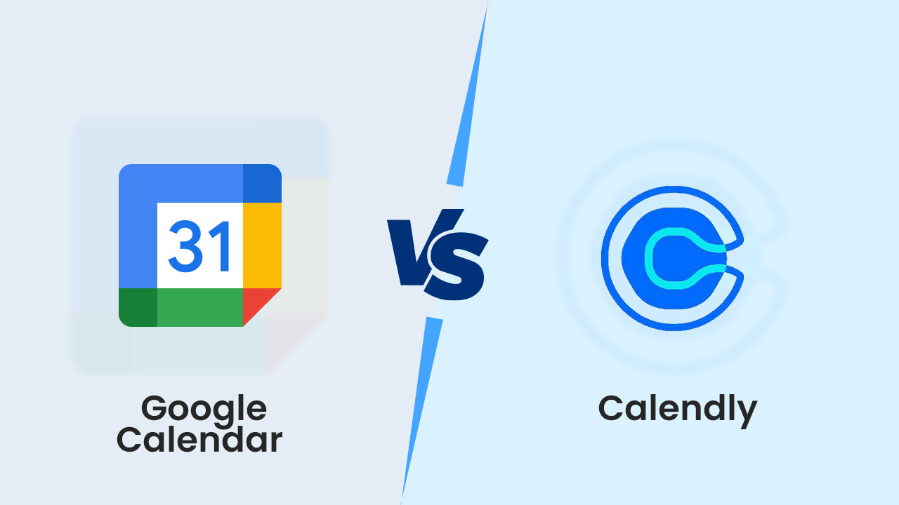 Calendly vs Google Calendar: Which is the Best Calendar Service?